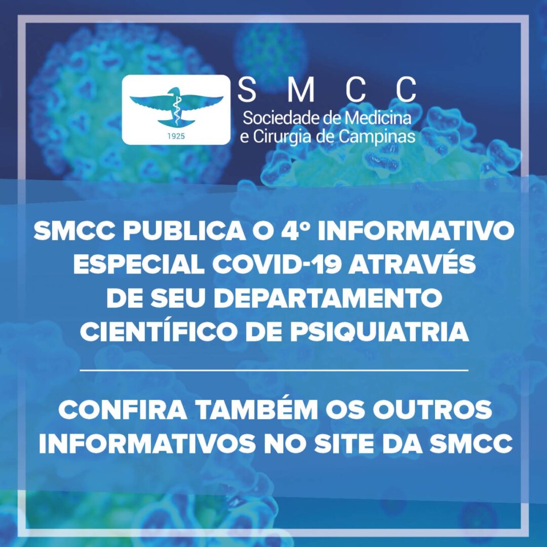 SMCC publica o 4º Informativo Especial Covid-19 através de seu Departamento Científico de Psiquiatria.