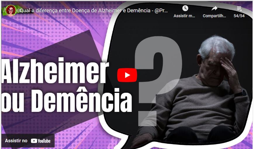 Qual a diferença entre Doença de Alzheimer e Demência – @ProgramaMulherPontoCom – 17/02/2022