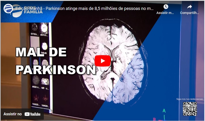 Edição Manhã – Parkinson atinge mais de 8,5 milhõies de pessoas no mundo – Rede Família